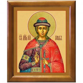 Благоверный князь Глеб (в крещении Давид), страстотерпец, икона в деревянной рамке 17,5*20,5 см - Иконы оптом