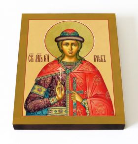 Благоверный князь Глеб (в крещении Давид), страстотерпец, икона на доске 13*16,5 см - Иконы оптом