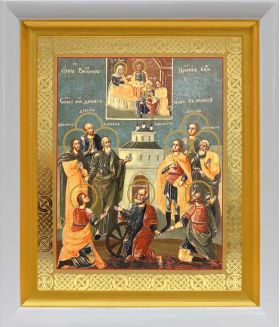 Девять мучеников Кизических, икона в белом киоте 19*22 см - Иконы оптом